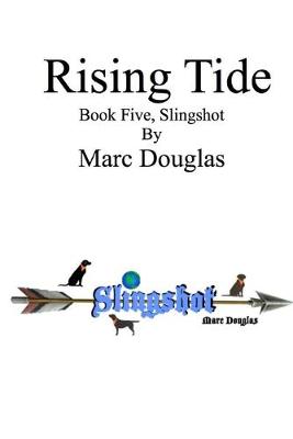 Book cover for Rising Tide, Book Five of the Slingshot Series