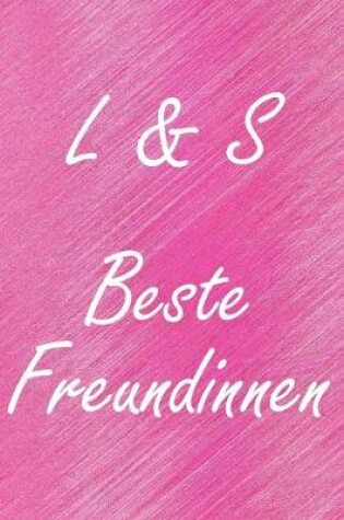 Cover of L & S. Beste Freundinnen