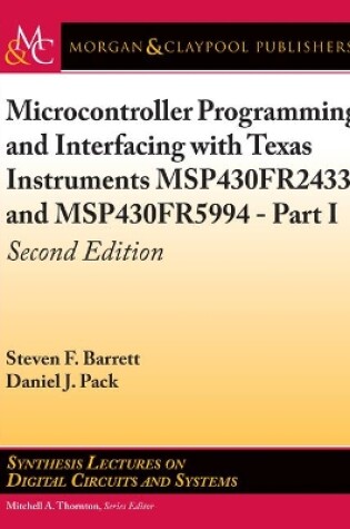 Cover of Microcontroller Programming and Interfacing with Texas Instruments Msp430fr2433 and Msp430fr5994 - Part I