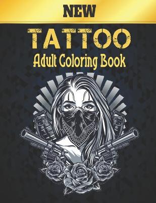 Book cover for New Tattoo Adult Coloring Book