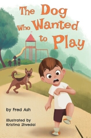 Cover of The Dog Who Wanted to Play