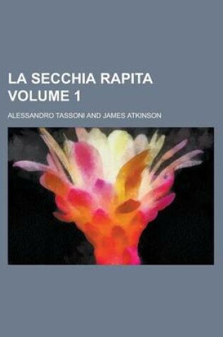 Cover of La Secchia Rapita Volume 1