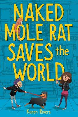 Book cover for Naked Mole Rat Saves the World