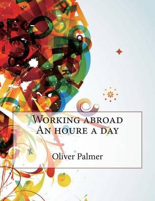Book cover for Working Abroad an Houre a Day