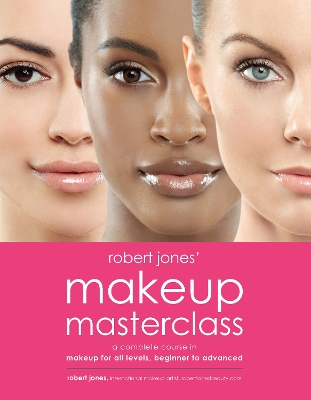 Book cover for Robert Jones' Makeup Masterclass