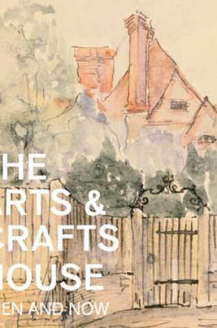 Cover of The Arts & Crafts House