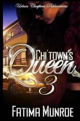 Cover of Chi'town's Queen 3