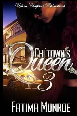 Book cover for Chi'town's Queen 3