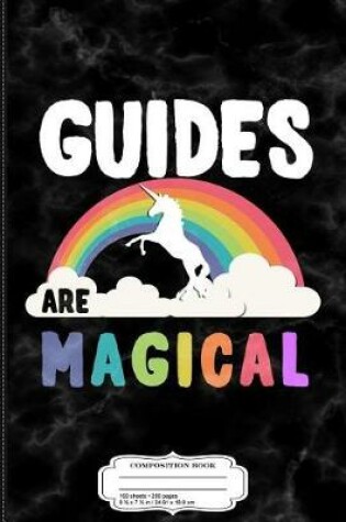 Cover of Guides Are Magical Composition Notebook