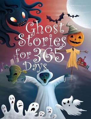 Book cover for Ghost Stories for 365 Days