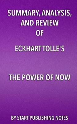 Book cover for Summary, Analysis, and Review of Eckhart Tolle's The Power of Now