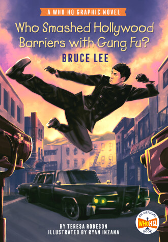 Book cover for Who Smashed Hollywood Barriers with Gung Fu?: Bruce Lee