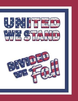 Cover of United We Stand Divided We Fall