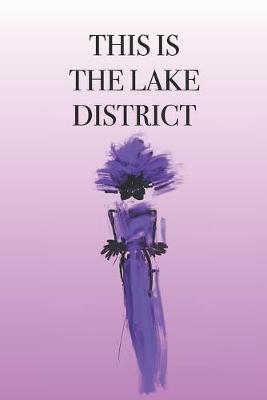 Book cover for This Is the Lake District