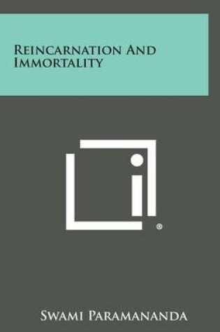 Cover of Reincarnation and Immortality