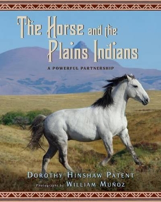 Book cover for Horse and the Plains Indians: A Powerful Partnership