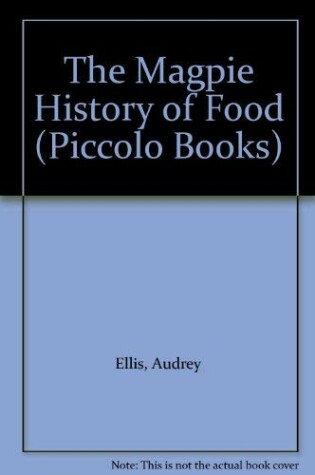 Cover of The Magpie History of Food