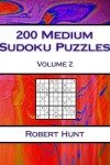 Book cover for 200 Medium Sudoku Puzzles Volume 2