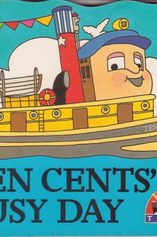 Cover of Ten Cent's Busy Day