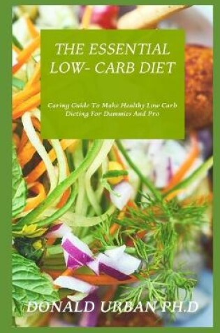 Cover of The Essential Low- Carb Diet