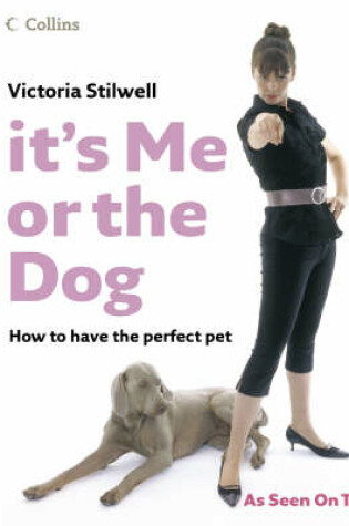 Cover of It's Me Or The Dog