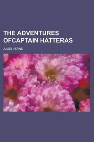 Cover of The Adventures Ofcaptain Hatteras