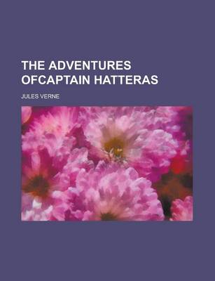 Book cover for The Adventures Ofcaptain Hatteras