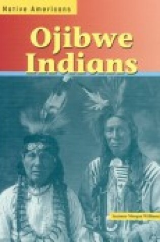 Cover of Ojibwe Indians