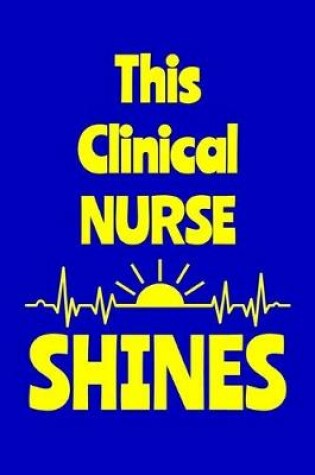 Cover of This Clinical Nurse Shines