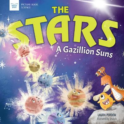 Book cover for The Stars: A Gazillion Suns