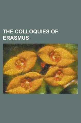 Cover of The Colloquies of Erasmus (Volume 2)