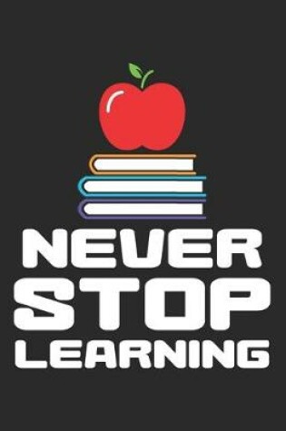 Cover of Never Stop Learning