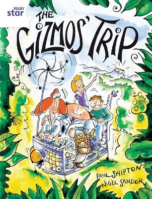 Cover of Rigby Star Guided 2 White Level: The Gizmo's Trip Pupil Book (single)