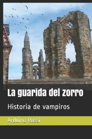 Cover of La guarida del zorro