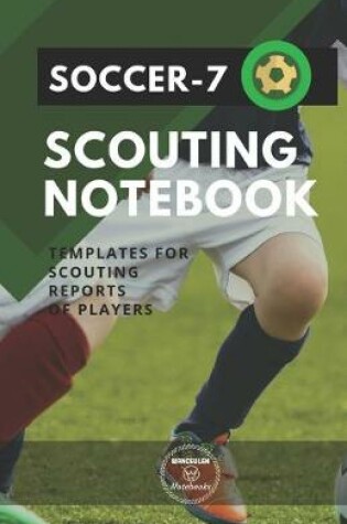 Cover of Soccer-7. Scouting Notebook