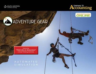 Book cover for Adventure Gear Automated Simulation with Automated Accounting Online  for Gilbertson/Lehman/Passalacqua's Century 21 Accounting: Advanced