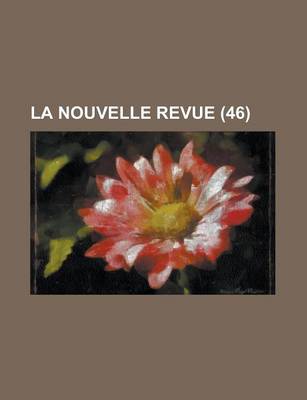 Book cover for La Nouvelle Revue (46)