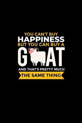 Book cover for You Can't Buy Happiness But You Can Buy A Goat