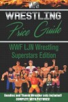 Book cover for Wrestling Price Guide WWF LJN Wrestling Superstars Edition