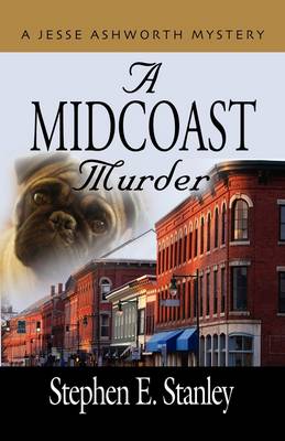 Book cover for A MIDCOAST MURDER - A Jesse Ashworth Mystery