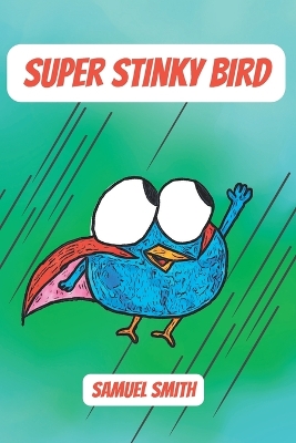 Book cover for Super Stinky Bird