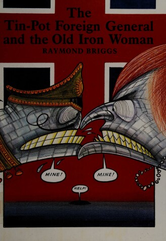 Book cover for The Tin-Pot Foreign General and the Old Iron Woman