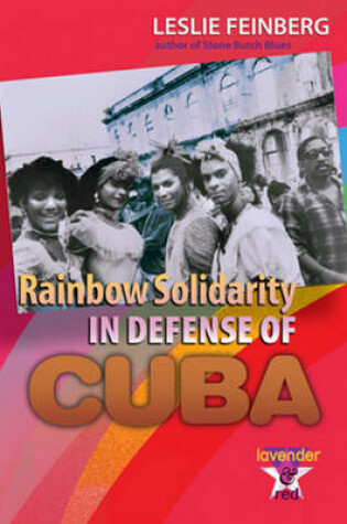 Cover of Rainbow Solidarity in Defense of Cuba