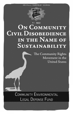 Book cover for On Community Civil Disobedience In The Name Of Sustainability