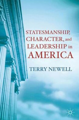 Cover of Statesmanship, Character, and Leadership in America