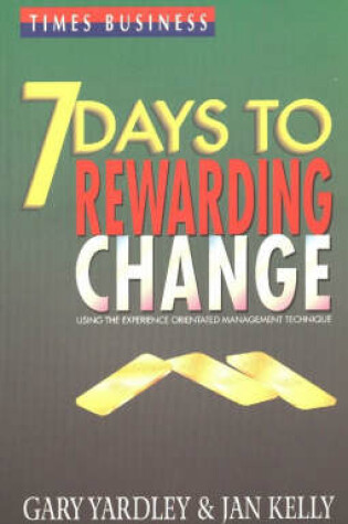 Cover of 7 Days to Rewarding Change Potential