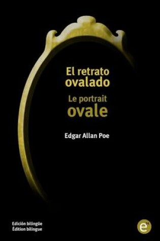 Cover of El retrato ovalado/Le portrait ovale