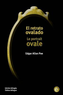 Book cover for El retrato ovalado/Le portrait ovale