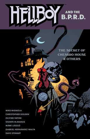 Book cover for Hellboy and the B.P.R.D: The Secret of Chesbro House & Others