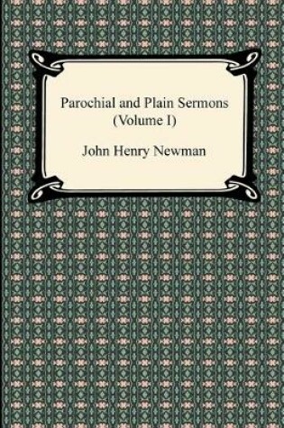 Cover of Parochial and Plain Sermons (Volume I)